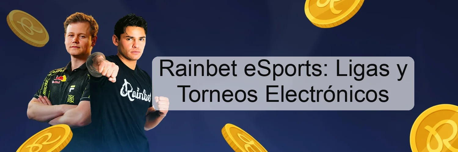 Rainbet eSports: Ligas y Torneos Electrónicos Rainbet eSports: Ligas y Torneos Electrónicos