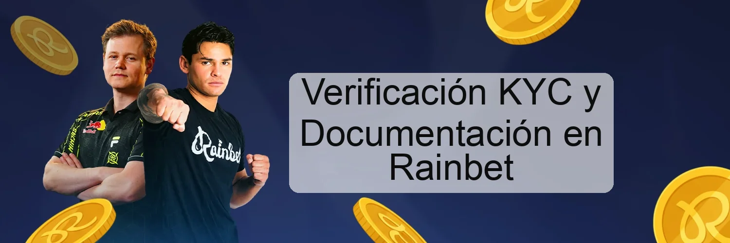 Verificación KYC y Documentación en Rainbet